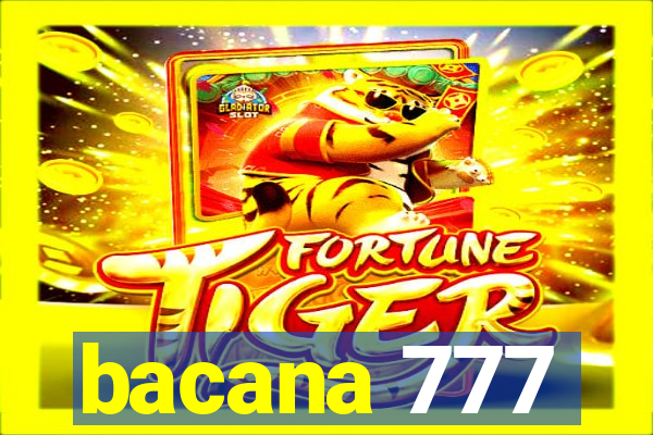 bacana 777